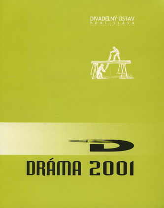 Dráma 2001 - kolektív autorov.