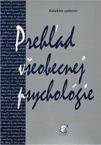 Prehľad všeobecnej psychológie (Ivan Szabó, 2010)
