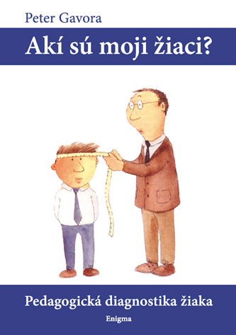 Akí sú moji žiaci? Akí sú moji žiaci?