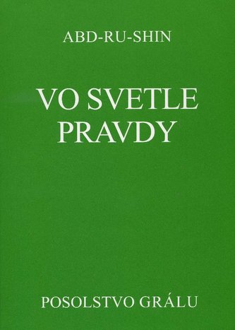 Vo svetle Pravdy - s prebalom SK Vo svetle Pravdy - s prebalom SK