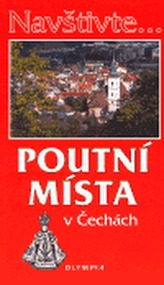 Navštivte... Poutní místa v Čechách