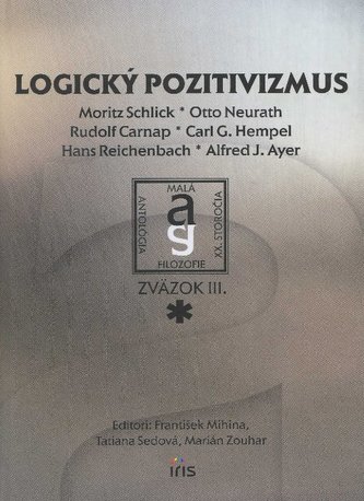 Logický pozitivizmus Logický pozitivizmus