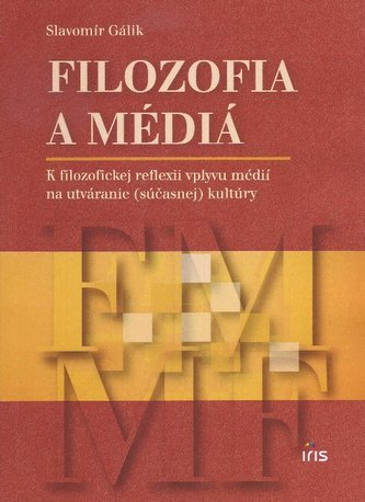 Filozofia a médiá Filozofia a médiá