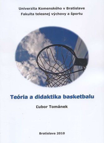 Teória a didaktika basketbalu Teória a didaktika basketbalu