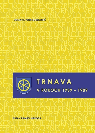 Trnava v rokoch 1939 – 1989