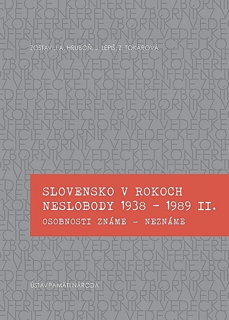 Slovensko v rokoch neslobody 1938 - 1989 II.