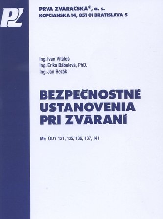 Bezpečnostné ustanovenia pri zváraní Bezpečnostné ustanovenia pri zváraní