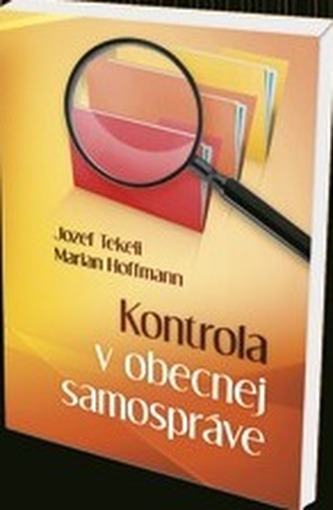 Kontrola v obecnej samospráve Kontrola v obecnej samospráve