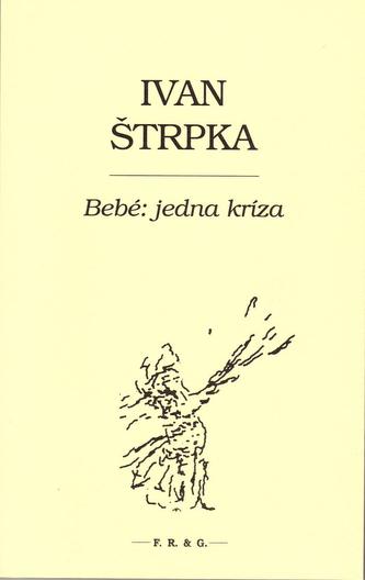 Bebé: jedna kríza Bebé: jedna kríza