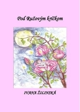 Pod Ružovým kríčkom