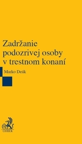 Zadržanie podozrivej osoby v trestnom konaní