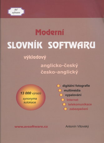 Moderní slovník softwaru anglicko-český a česko anglický