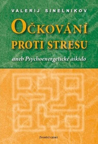 Očkování proti stresu (Sinelnikov)