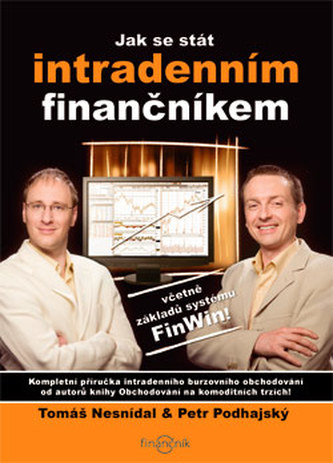 Jak se stát intradenním finančníkem (Petr Podhajský, 2008)