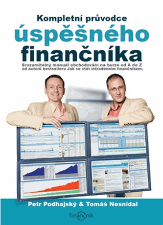 Kompletní průvodce úspěšného finančníka (Petr Podhajský, 2009)