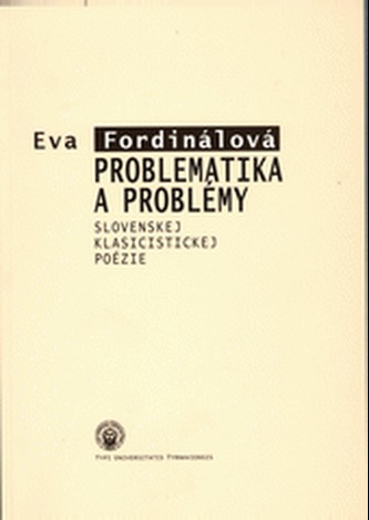 Problematika a problémy slovenskej klasicistickej poézie