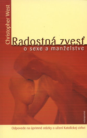 Radostná zvesť o sexe a manželstve