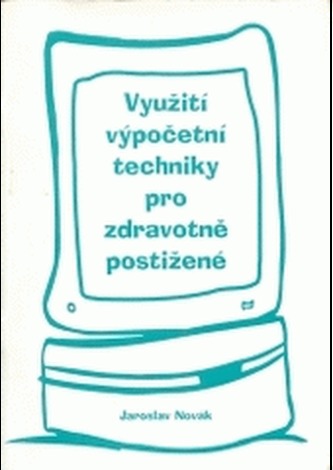 Využití výpočetní techniky pro zdravotně postižené