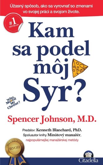Kam sa podel môj syr? Kam sa podel môj syr?