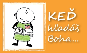 Keď hľadáš Boha...