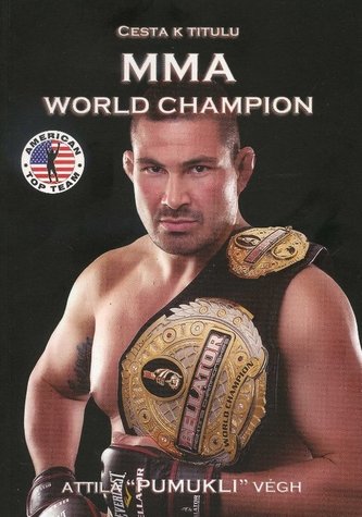 Cesta k titulu MMA World Champion