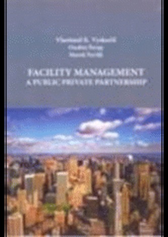 Facility management a Public private partnership (Marek Pavlík, 2007)