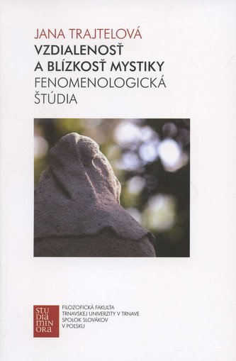 Vzdialenosť a blízkosť mystiky Vzdialenosť a blízkosť mystiky