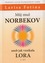 Můj muž Norbekov aneb jak vznikala Lora 1