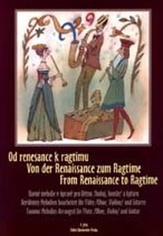 Od renesance k ragtimu (Slavné melodie v úpravě pro flétnu / hoboj / housle a kytaru)