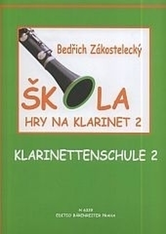 Škola hry na klarinet II - Zákostelecký, Bedřich