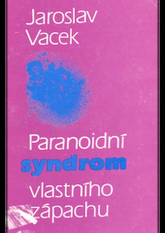 Paranoidní syndrom vlastního zápachu