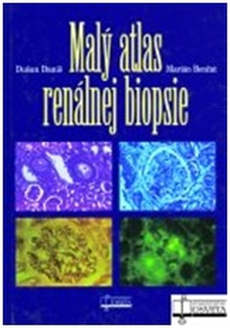 Malý atlas renálnej biopsie Malý atlas renálnej biopsie