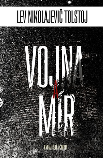 Vojna a mír - komplet 1-4 díl Vojna a mír - komplet 1-4 díl