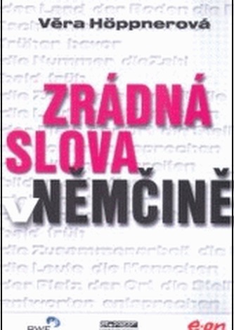 Zrádná slova v němčině (Věra Höppnerová, 2006)