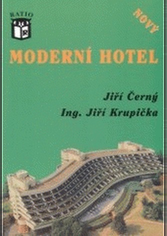 Moderní hotel : nový (Jiří Černý, 2004)