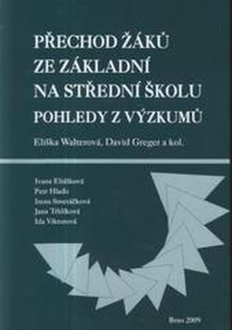 Přechod žáků ze základní na střední školu : pohledy z výzkumů