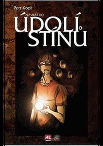 Návrat do údolí stínů