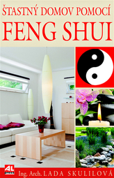 Šťastný domov pomocí Feng Shui