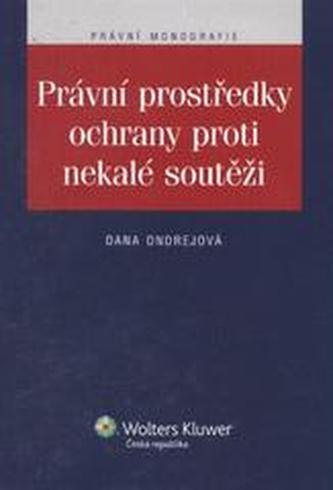 Právní prostředky ochrany proti nekalé soutěži