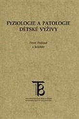 Fyziologie a patologie dětské výživy