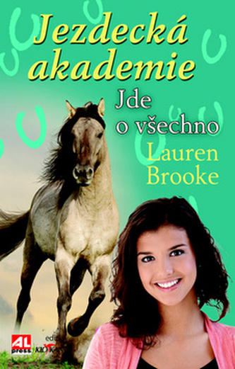 Jezdecká akademie : Jde o všechno (Lauren Brooke, 2014)