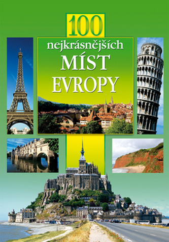 100 nejkrásnějších míst Evropy (Michal Jańczyk, 2004)