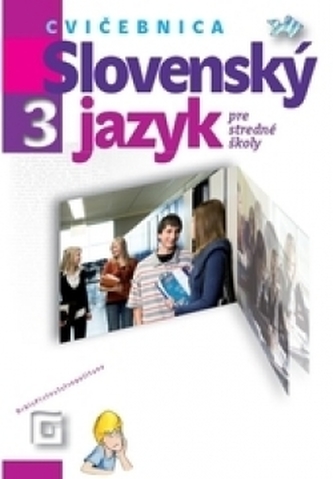 Slovenský jazyk 3 - Cvičebnica
