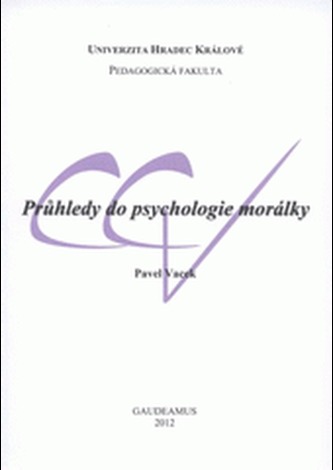 Průhledy do psychologie morálky