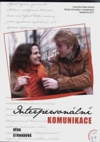 Interpersonální komunikace : monografie (Věra Strnadová, 2011)