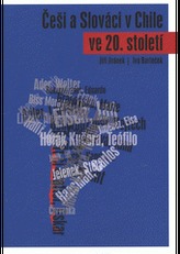 Češi a Slováci v Chile ve 20. století 2.vydání
