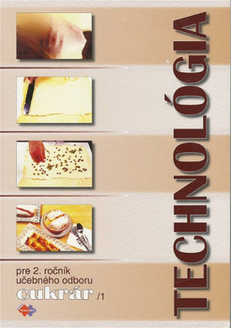 Technológia 2/1 pre 2.ročník UO cukrár/1