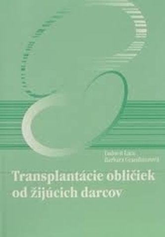 Transplantácie obličiek od žijúcich darcov Transplantácie obličiek od žijúcich darcov
