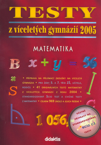 Testy z víceletých gymnázií : Matematika - 2005 (Kateřina Dvořáková, 2004)