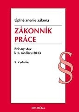 Zákonník práce. Úzz, od 1.10.2013. 5. vyd.